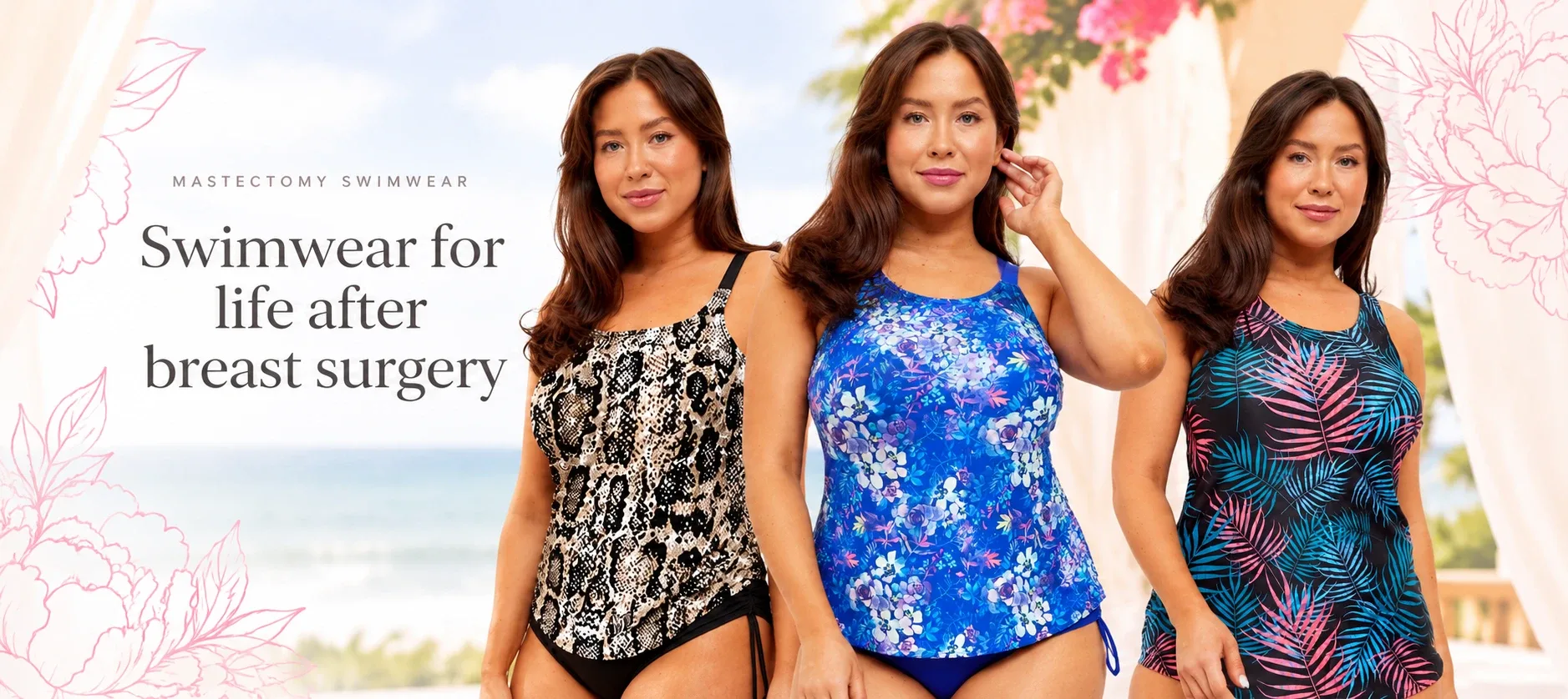 Mastectomy swimwear: swimwear for life after breast surgery. Three women in Red Peony tankinis in snake print, blue floral and palm print, by the sea